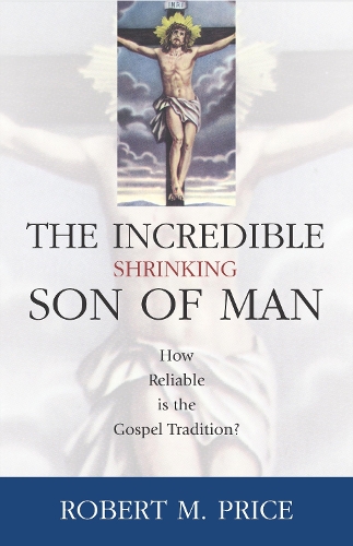 Incredible Shrinking Son Of Man (Hardback)