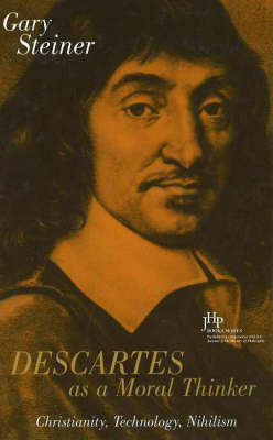Descartes As A Moral Thinker (Hardback)