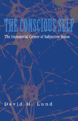 The Conscious Self (Hardback)