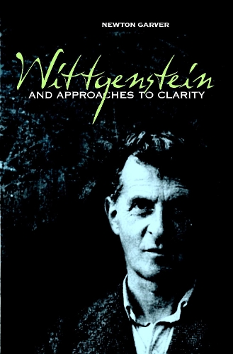 Wittgenstein And Approaches To Clarity (Hardback)