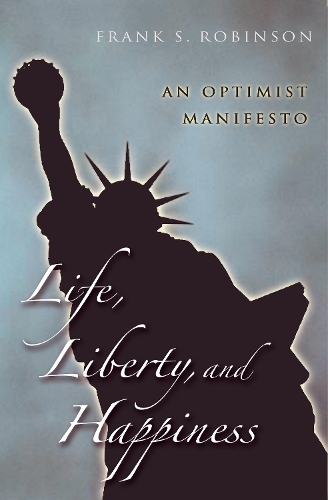 Life, Liberty, And Happiness (Hardback)
