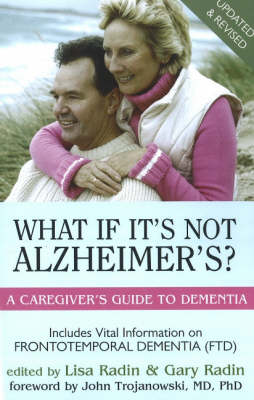 What If it's Not Alzheimer's: A Caregiver's Guide to Dementia (Paperback)