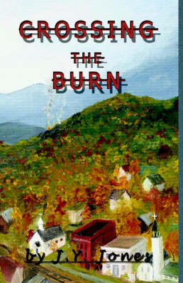 Crossing the Burn (Hardback)