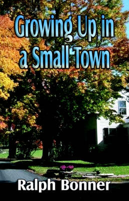 Growing up in a Small Town (Paperback)