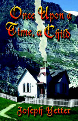 Once Upon A Time, A Child (Paperback)