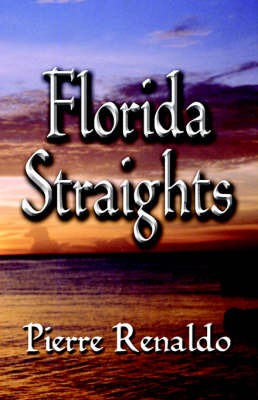 Florida Straights: A Novel (Paperback)