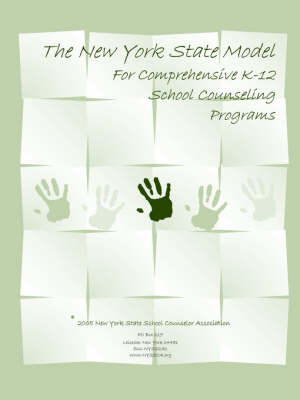 The New York State Model for Comprehensive K-12 School Counseling Programs (Paperback)