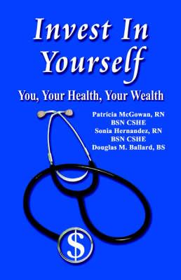 Invest in Yourself: Health is the New Real Estate (Paperback)