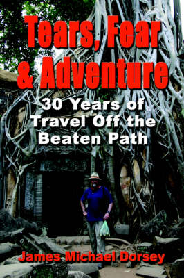 Tears, Fear and Adventure (Paperback)