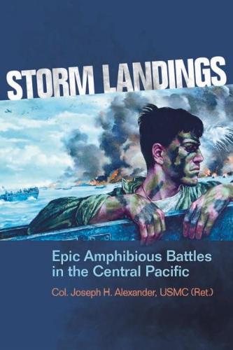 Storm Landings: Epic Amphibious Battles in the Central Pacific (Paperback)