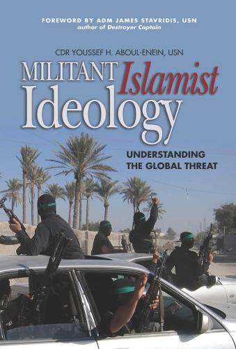 Militant Islamist Ideology: Understanding the Global Threat (Paperback)