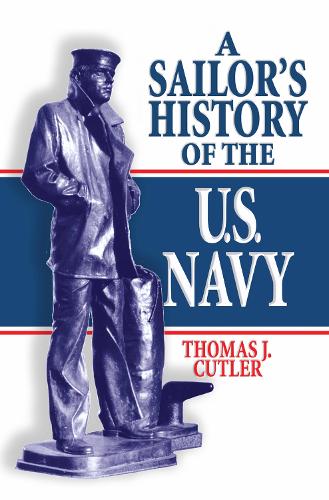 A Sailor's History of the United States Navy (Paperback)