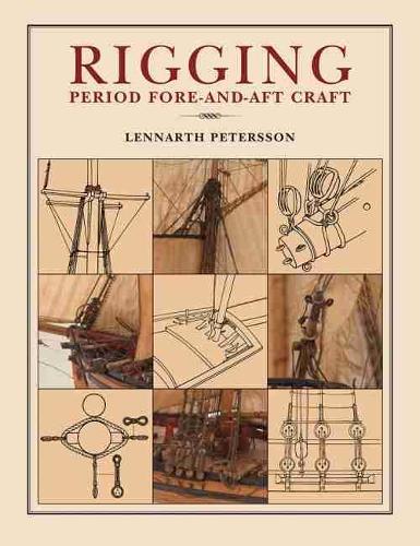 Rigging Period Fore-and-Aft Craft (PB) (Paperback)