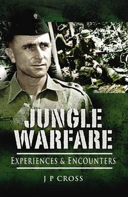 Jungle Warfare: Experience & Encounters (Hardback)