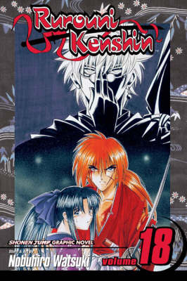 Rurouni Kenshin, Vol. 18 - Rurouni Kenshin 18 (Paperback)