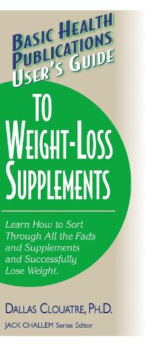 User's Guide to Weight-loss Supplements (Paperback)