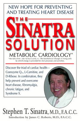 The Sinatra Solution: Metabolic Cardiology (Paperback)