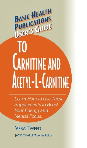 User's Guide to Carnitine and Acetyl-L-Carnitine (Paperback)