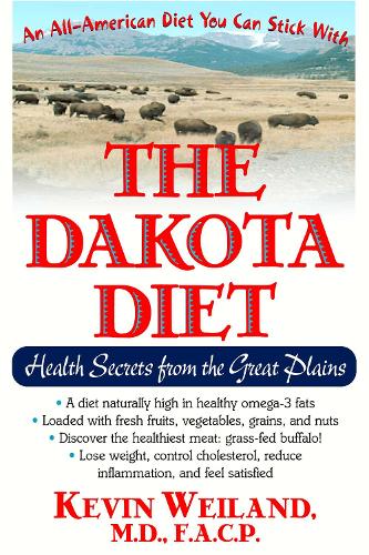 The Dakota Diet: Health Secrets from the Great Plains (Paperback)