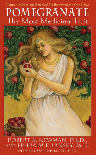 Pomegranate: The Ultimate Health Food (Paperback)
