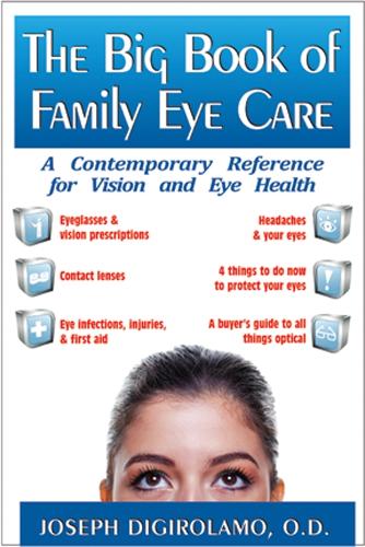 The Big Book of Family Eye Care: A Contemporary Reference for Vision and Eye Health (Paperback)
