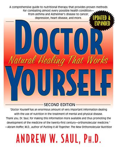 Doctor Yourself: Natural Healing That Works - Revised & Expanded (Paperback)