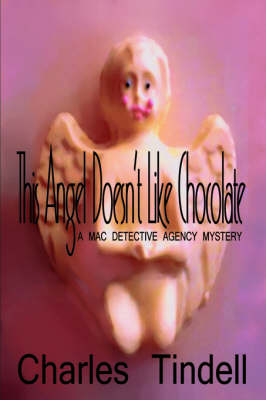 This Angel Doesn't Like Chocolate (Hardback)