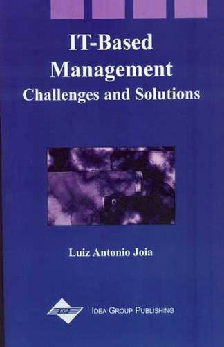 It-Based Management: Challenges and Solutions (Hardback)