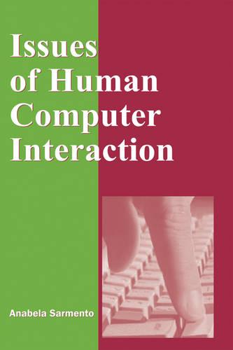 Issues of Human Computer Interaction (Hardback)