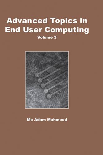 Advanced Topics in End User Computing: Volume Three (Hardback)