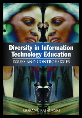 Diversity in Information Technology Education: Issues and Controversies (Hardback)