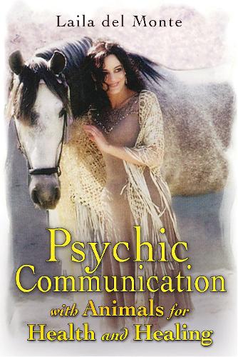 Psychic Communication with Animals for Health and Healing (Paperback)