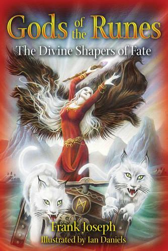 Gods of the Runes: The Divine Shapers of Fate (Paperback)