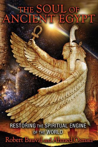 The Soul of Ancient Egypt: Restoring the Spiritual Engine of the World (Paperback)