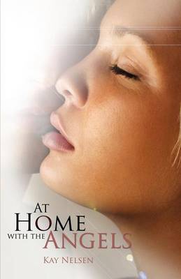 At Home With the Angels (Paperback)
