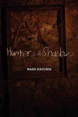 Hunters of the Shadows (2nd Edition) (Paperback)