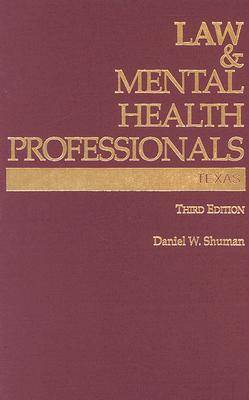 Law and Mental Health Professionals: Texas (Hardback)