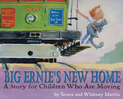Big Ernie's New Home: A Story for Children Who are Moving (Hardback)