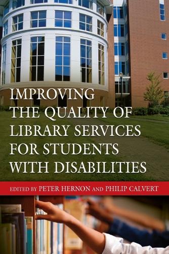 Improving the Quality of Library Services for Students with Disabilities (Paperback)