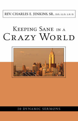 Keeping Sane in a Crazy World (Paperback)