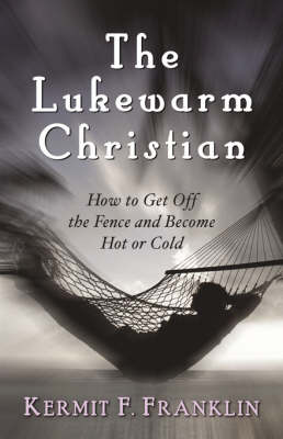 The Lukewarm Christian (Paperback)