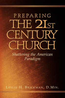 Preparing the 21st Century Church (Paperback)