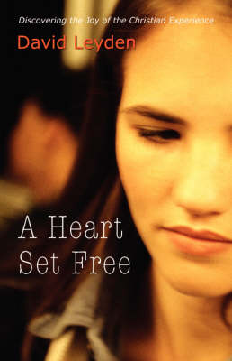 A Heart Set Free (Hardback)