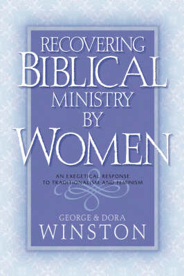 Recovering Biblical Ministry by Women (Paperback)
