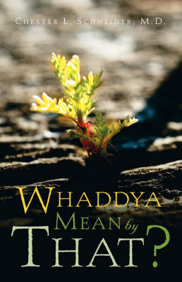 Whaddya Mean by That? (Paperback)