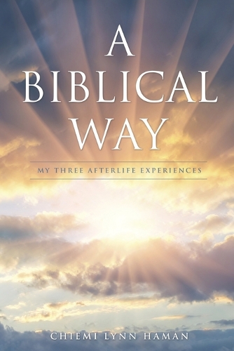 Walk of Faith: Three Near-Death Experiences and a Path from the Brink of Hell to Heaven (Paperback)