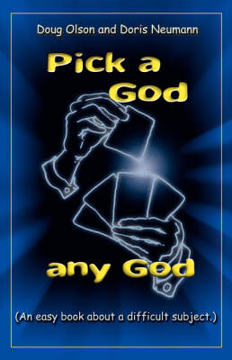 Pick a God, any God (Paperback)