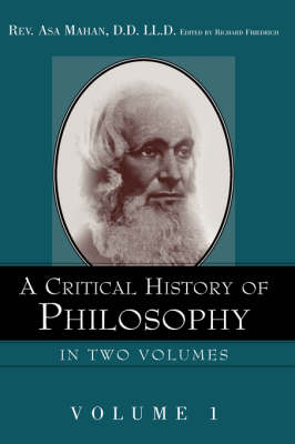 A Critical History of Philosophy Volume 1 (Paperback)