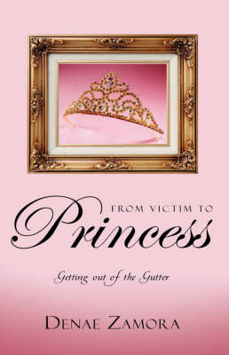 From Victim to Princess (Paperback)