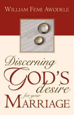 Discerning God's Desire for Your Marriage: Owner's Manual (Paperback)